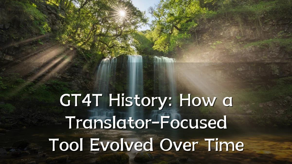 GT4T History: How a Translator-Focused Tool Evolved Over Time